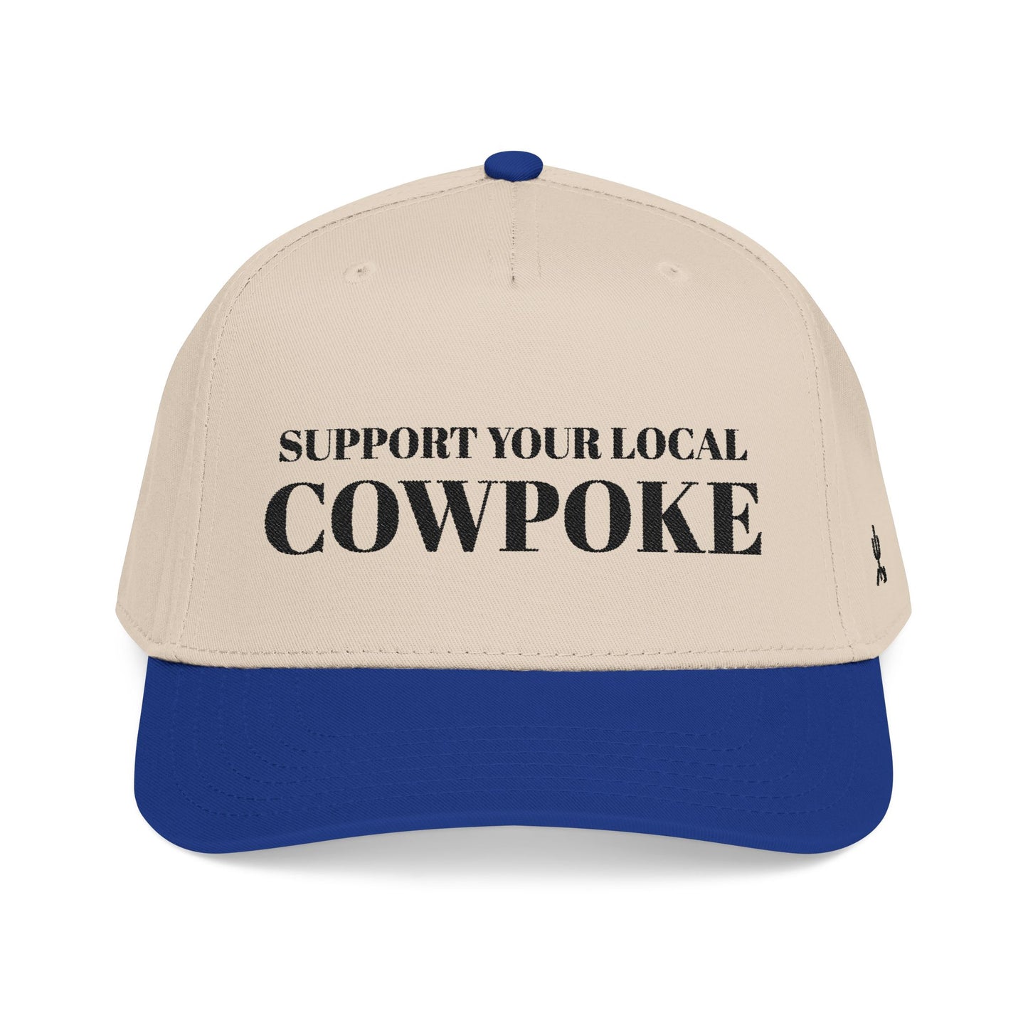 Support Your Local Cowpoke Hat