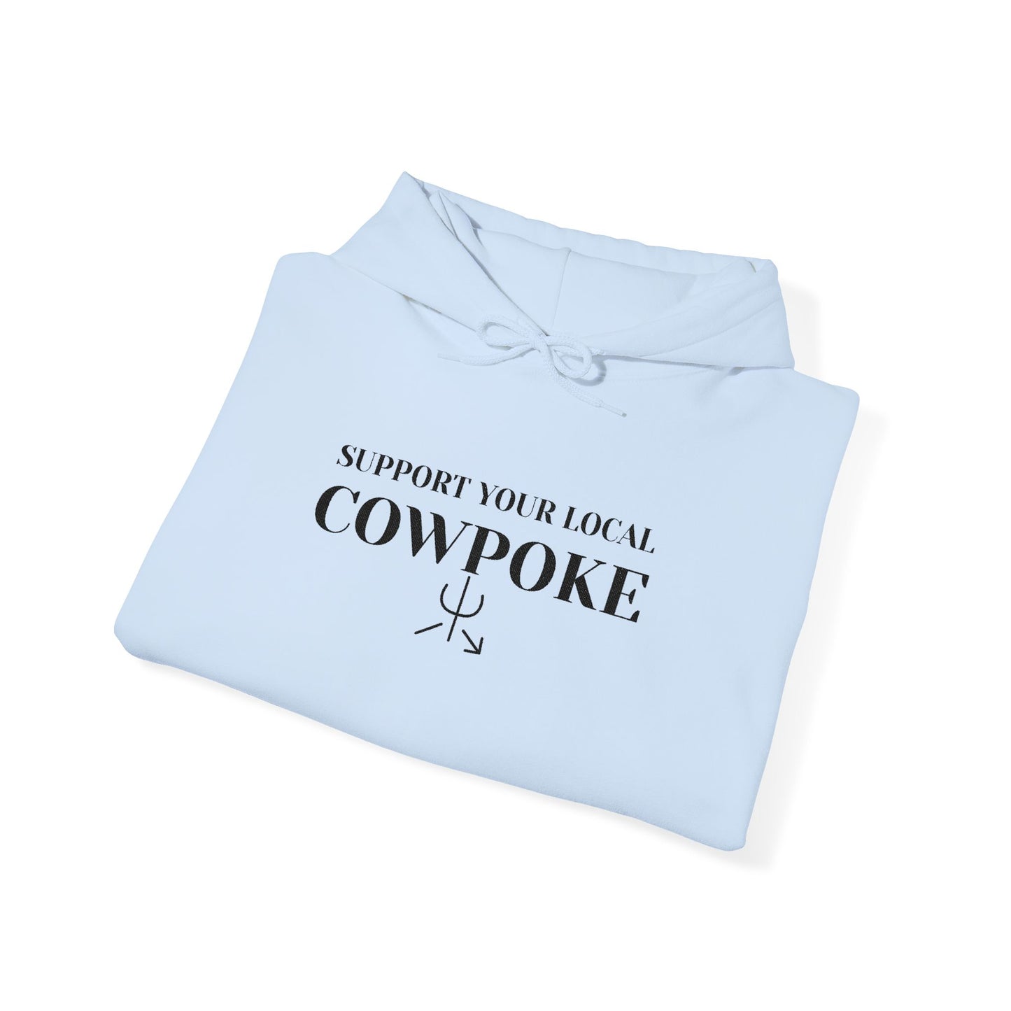 Support Your Local Cowpoke Embroidered Hoodie