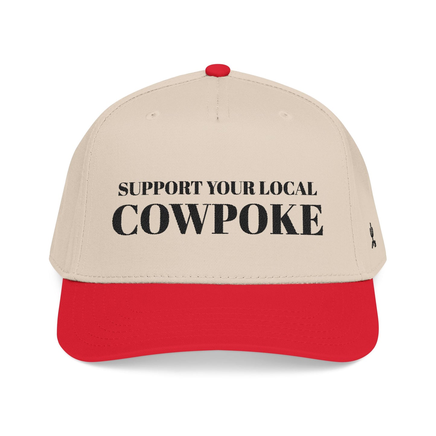 Support Your Local Cowpoke Hat