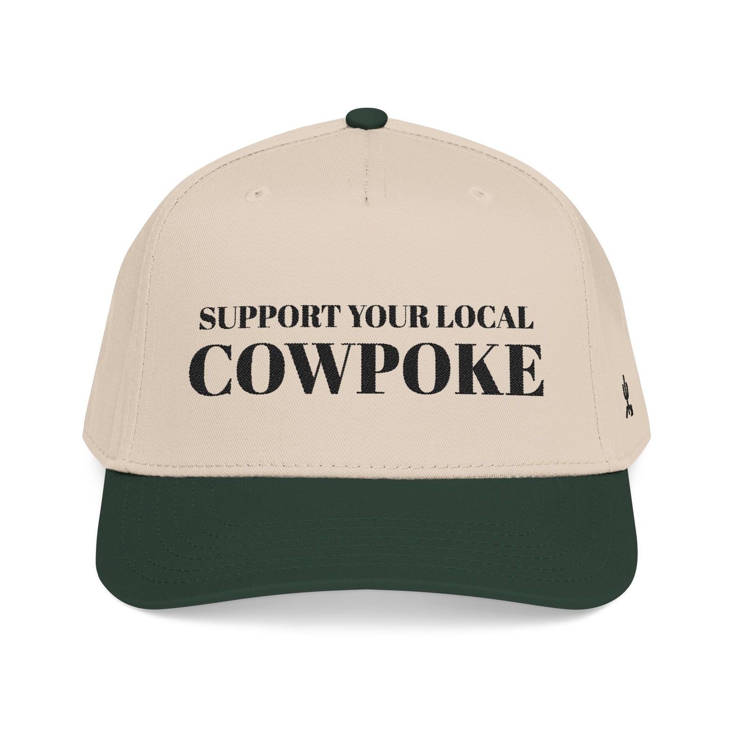 Support Your Local Cowpoke Hat