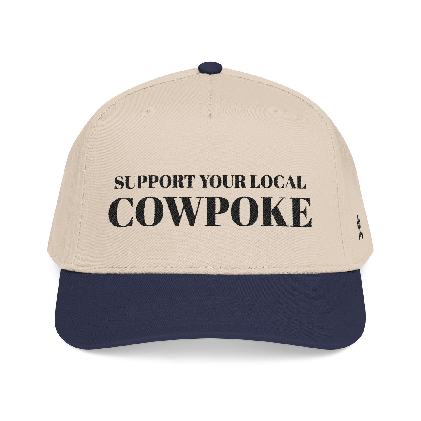 Support Your Local Cowpoke Hat