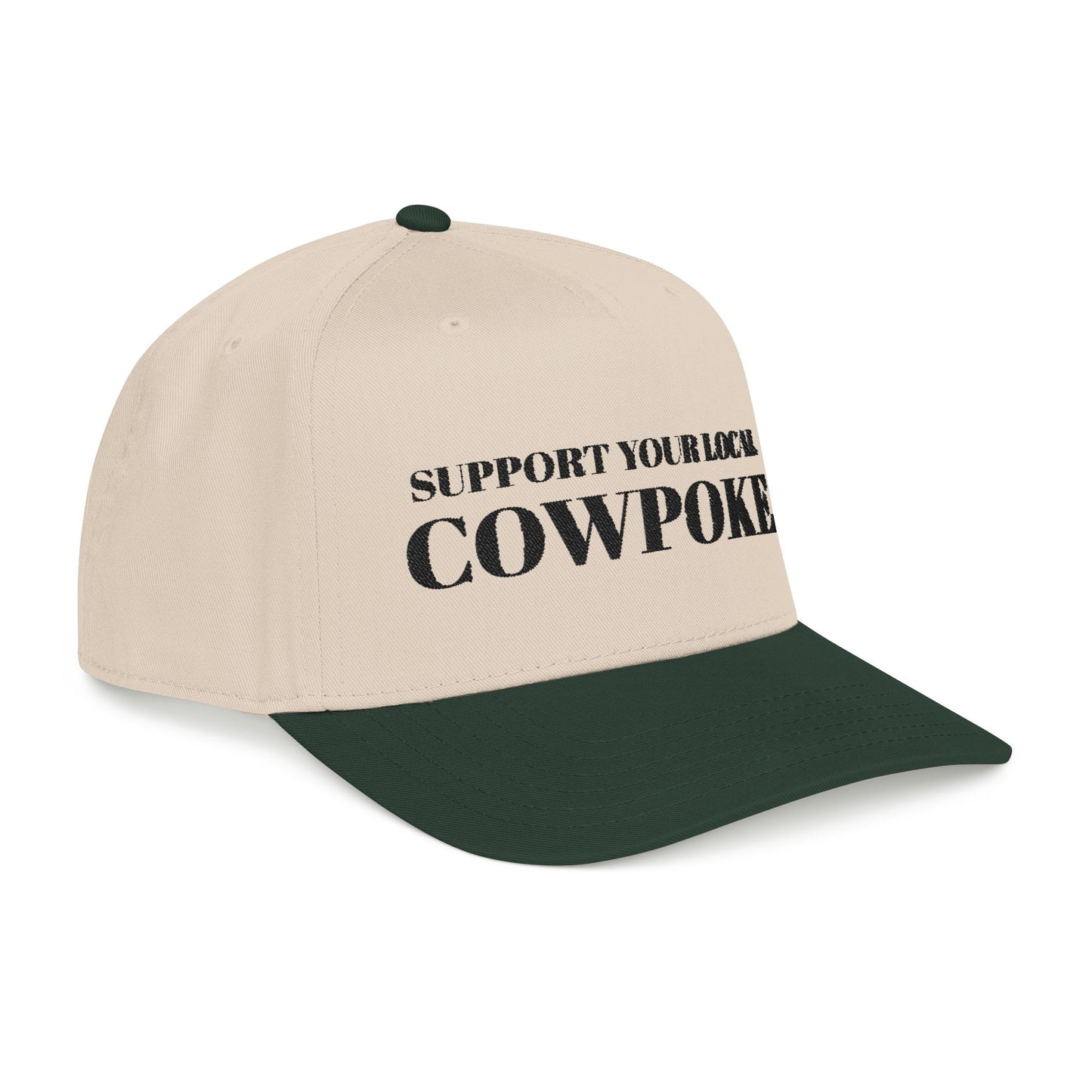 Support Your Local Cowpoke Hat